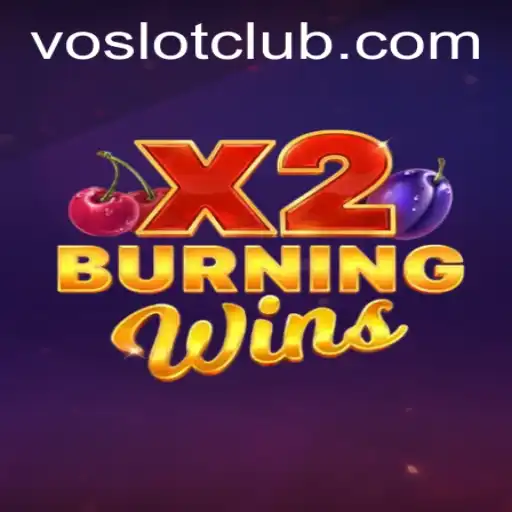 Exploring the Excitement of BurningWinsX2: A Voslot Adventure