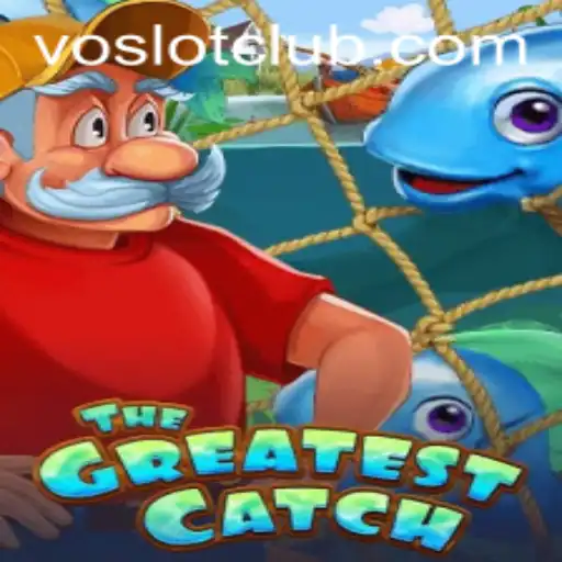 Discovering TheGreatestCatch: A Dive into the Game's Exciting World with Voslot