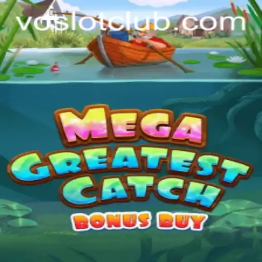 Exploring MegaGreatestCatchBonusBuy: A Deep Dive into the Exciting World of voslot Gaming